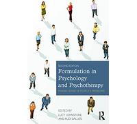 Formulation in Psychology and Psychotherapy: Making sense of people’s problems
