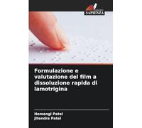 Formulazione e valutazione del film a dissoluzione rapida di lamotrigina