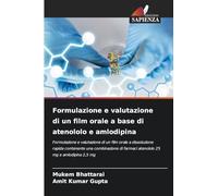 Formulazione e valutazione di un film orale a base di atenololo e amlodipina