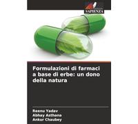 Formulazioni di farmaci a base di erbe: un dono della natura
