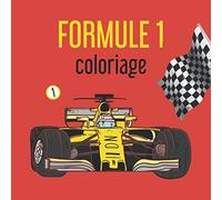Formule 1: Livre de coloriage de voitures de courses - 40 dessins pour enfants de 5 à 10 ans (Transports)
