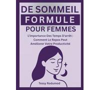 FORMULE DE SOMMEIL POUR FEMMES: L'importance Des Temps D'arrêt : Comment Le Repos Peut Améliorer Votre Productivité