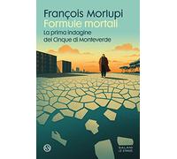 Formule mortali. La prima indagine dei Cinque di Monteverde (Le stanze)