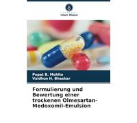 Formulierung und Bewertung einer trockenen Olmesartan-Medoxomil-Emulsion