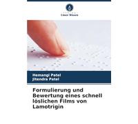 Formulierung und Bewertung eines schnell löslichen Films von Lamotrigin