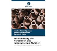 Formulierung von Keramiken aus mineralischen Abfällen: Verwendung eines Phasendiagramms als Leitfaden