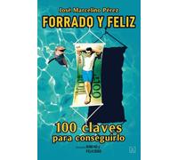Forrado y Feliz: 100 Claves para conseguirlo