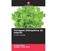 Forragem hidropónica de interior: Inovação e avaliação