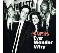 Forrester/People Like Us - Ever Wonder Why