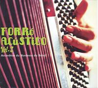 Forró Acústico - Accordéon du Nordeste du Brésil - Vol.2