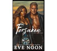 Forsaken: A possessive alpha BWWM steamy biker romance (Fallen Angels MC Series)