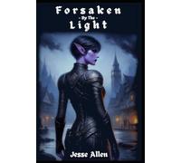 Forsaken By The Light (The Danica Series)
