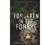 Forsaken in the Forest (A Sheriff Elven Hallie Mystery)