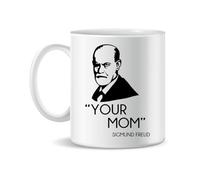 Forsca Your Mom Freud Sigmund Taza de Cerámica Para Té y Café, 330ml, Mágica, Blanca, Rosa, Negra 330ml