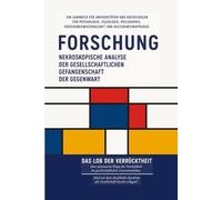 FORSCHUNG - NEKROSKOPISCHE ANALYSE DES GEGENWÄRTIGEN SOZIALEN ZUSAMMENLEBENS: LOB DER TORHEIT - Studie über die systemische Verherrlichung der Torheit im sozialen Zusammenleben.