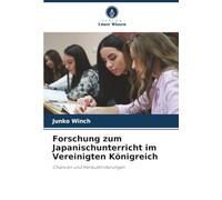 Forschung zum Japanischunterricht im Vereinigten Königreich: Chancen und Herausforderungen
