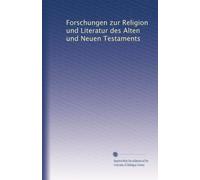 Forschungen zur Religion und Literatur des Alten und Neuen Testaments: Volume 11