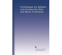Forschungen zur Religion und Literatur des Alten und Neuen Testaments: Volume 5