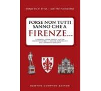 Forse Non Tutti Sanno Che A Firenze