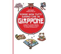 Forse non tutti sanno che in Giappone