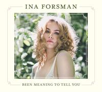 Forsman, Ina - Been Meaning to Tell You