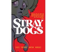 Forstner, Trish - Stray Dogs: Omnibite Edition