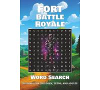 Fort Battle Royale Word Search: Word Searches with Easy to Read Print about Battle Royale, Skins, Emotes and More (6x9 inches, 111 pages) 50+ Puzzles ... Gift for Vacations, Holidays and Free Time