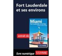Fort Lauderdale Et Ses Environs (ebook)