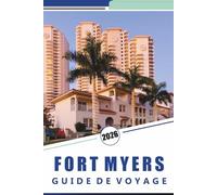 FORT MYERS GUIDE DE VOYAGE 2026: Découvrez des plages immaculées, les principales attractions, la cuisine locale, la vie nocturne, les cartes, ... en île et des conseils de voyage locaux.