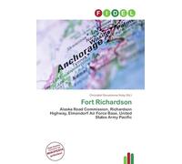Fort Richardson: Alaska Road Commission, Richardson Highway, Elmendorf Air Force Base, United States Army Pacific