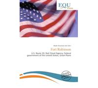 Fort Robinson: U.S. Route 20, Red Cloud Agency, Federal government of the United States, Great Plains
