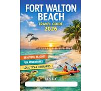 Fort Walton Beach Travel Guide 2026