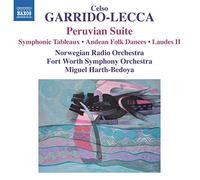 Fort Worth Symphony Orchestra; Norwegian Radio Orchestra - GARRIDO-LECCA, C.: Orchestral Works (Norwegian Radio Orchestra, Fort Worth Symphony, Harth-Bedoya)
