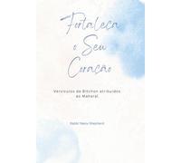 Fortaleça o Seu Coração: Como Alcançar Poderes Sobrenaturais por meio da Torá (cabala português)