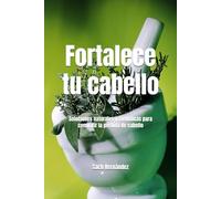 Fortalece tu cabello: Soluciones naturales y científicas para combatir la pérdida de cabello