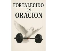 Fortalecido En Oracíon