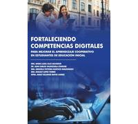FORTALECIENDO COMPETENCIAS DIGITALES PARA MEJORAR EL APRENDIZAJE COOPERATIVO EN ESTUDIANTES DE EDUCACIÓN INICIAL