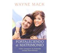 Fortaleciendo El Matrimonio