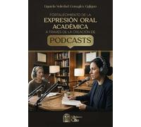 Fortalecimiento de la expresión oral académica a través de la creación de podcasts