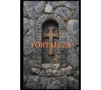 Fortaleza: Diario de Teología del Cuerpo para el Hombre Católico (Journals Para el)