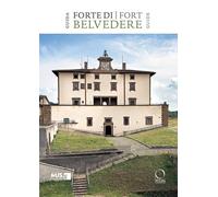 Forte di Belvedere. Guida-Fort Belvedere. Guide. Ediz. bilingue (I Lemuri)