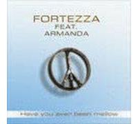 Fortezza - Have You Ever Been Mellow
