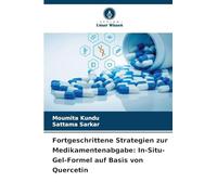 Fortgeschrittene Strategien zur Medikamentenabgabe: In-Situ-Gel-Formel auf Basis von Quercetin