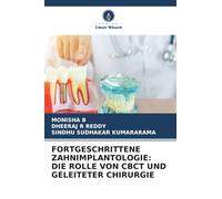 FORTGESCHRITTENE ZAHNIMPLANTOLOGIE: DIE ROLLE VON CBCT UND GELEITETER CHIRURGIE
