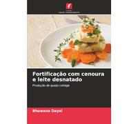 Fortificação com cenoura e leite desnatado: Produção de queijo cottage