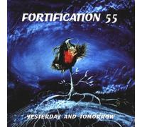 Fortification 55 - Yesterday & Tomorrow [Import]