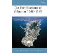 Fortifications Of Gibraltar 1068-1945