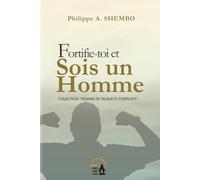 Fortifie-toi et sois un homme (Homme de valeur et d'exploits)