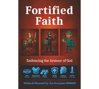 Fortified Faith: Embracing the Armour of God