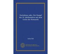 Fortinbras; oder, Der Kampf des 19. Jahrhunderts mit dem Geiste der Romantik